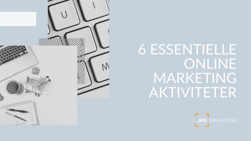 Vigtige marketing aktiviteter til online succes